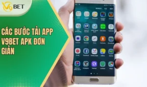 Các bước tải app V9bet APK đơn giản