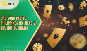 Các sòng casino Philippines nổi tiếng và thu hút du khách