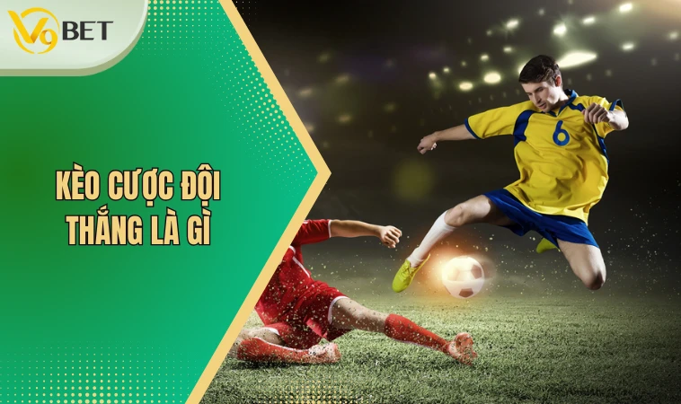 Kèo Cược Đội Thắng Là Gì? Công Thức Tính Tiền Chi Tiết 2 Kèo cược đội thắng là gì?
