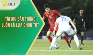 Tài xỉu bàn thắng luôn là lựa chọn tốt