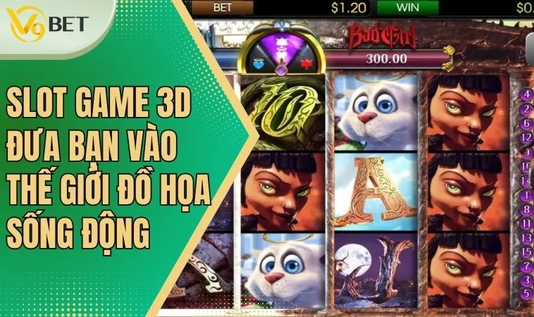 Slot game 3D: Trải Nghiệm Đồ Họa Sống Động Như Thật 3 Tận hưởng đồ họa đẹp mắt cùng slot game 3D
