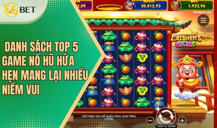 Top 5 game nổ hũ phổ biến nhất với phần thưởng cực khủng