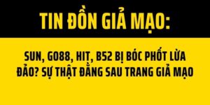tin don gia mao sun go88 hit b52